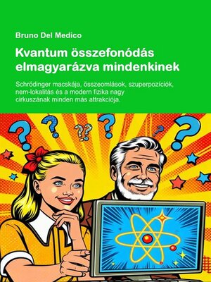 cover image of Kvantum összefonódás elmagyarázva mindenkinek.